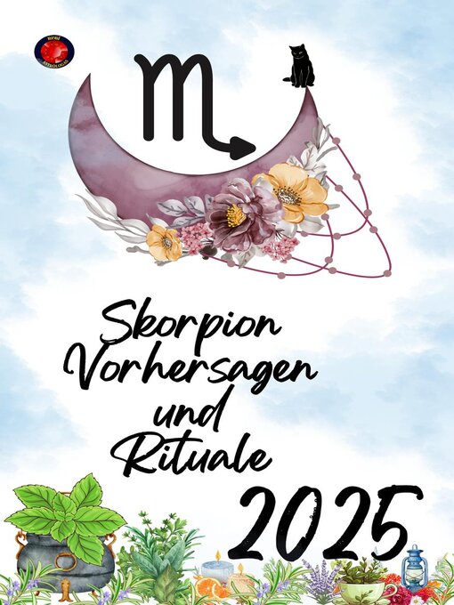 Title details for Skorpion Vorhersagen und Rituale 2025 by Alina Rubi - Available